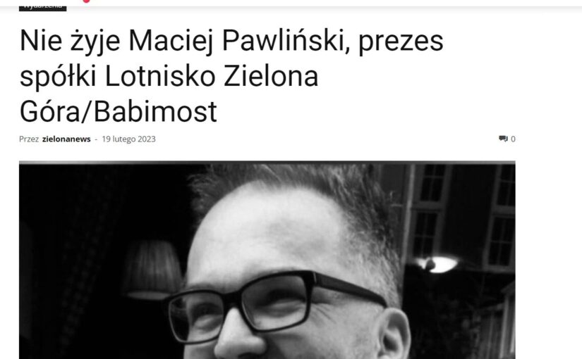 Nie żyje kolega Kresowiak Maciej Pawliński.
